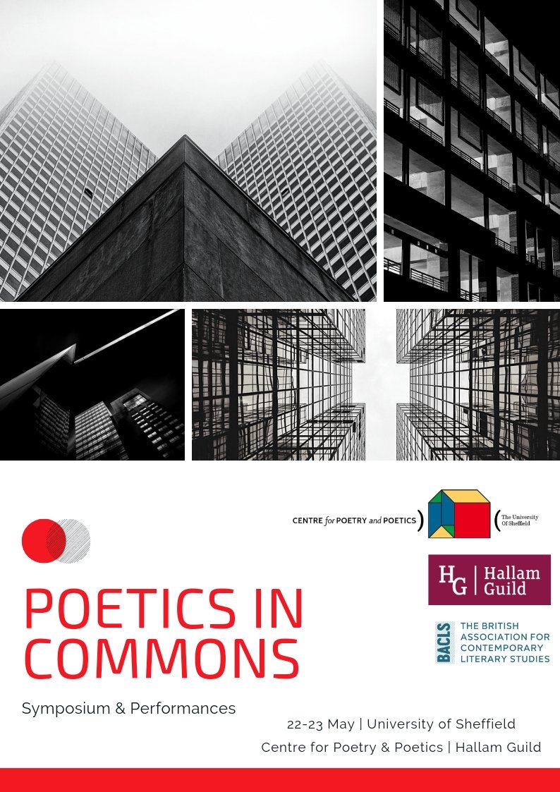 'the fruits of the earth belong to us all, and the earth itself to nobody': Poetics and Performances at the 'Poetics in Commons' symposium, University of Sheffield, 22nd to 23rd May 2019